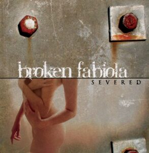 TA019 | Broken Fabiola: Severed
