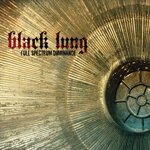 Black Lung’s ‘Full Spectrum Dominance’ available now…