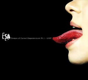 TA067 | ESA: Themes Of Carnal Empowerment Pt. 1: Lust