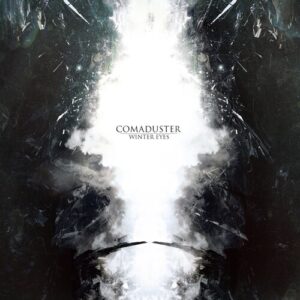 Comaduster ‘Winter Eyes’ digital single available now